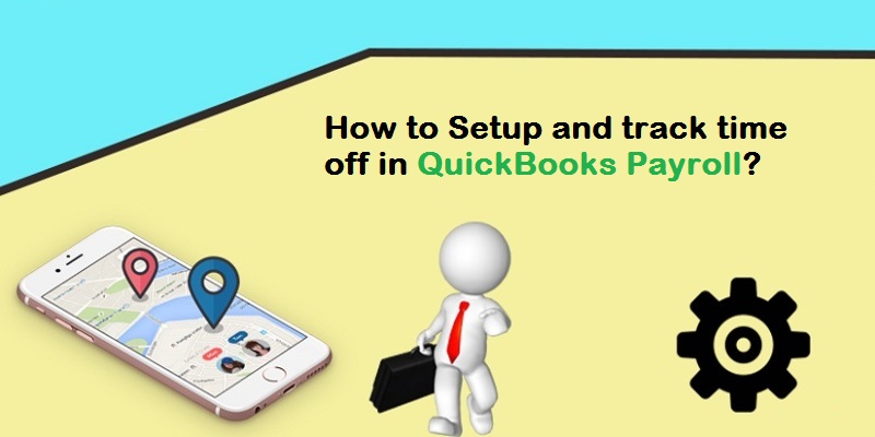 How to Track Employee Time in QuickBooks Payroll?